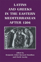 [ FreeCourseWeb ] Latins and Greeks in the Eastern Mediterranean After 1204