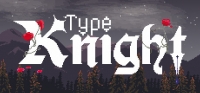 Type Knight Type Knight