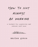 How to Not Always Be Working by Marlee Grace (.epub)