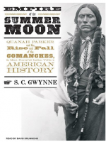 Empire of the Summer Moon-S. C. Gwynne