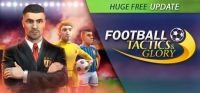 Football, Tactics & Glory Update 28.08.2019 Football, Tactics & Glory Update 28.08.2019