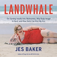 Landwhale - Jes Baker - 2018 (Memoirs) [Audiobook] (miok)