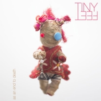 Tiny Feet - As an End to Death (2017) [24bit Hi-Res]