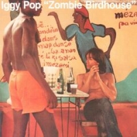 Iggy Pop - Zombie Birdhouse (2019) (320) [DJ]