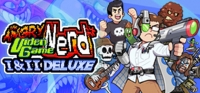 Angry Video Game Nerd I & II Deluxe Angry Video Game Nerd I & II Deluxe