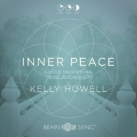 Kelly Howell (Brain-Sync) - Inner Peace Guided Meditations Web-DL MP3