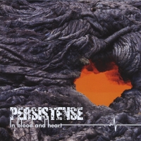 Persistense - In Blood And Heart 320 kbps 2009 [MP3]
