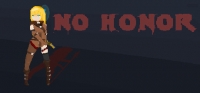 No Honor No Honor