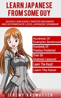 Learn Japanese From Some Guy (Jeremy Rasmussen, 2015) PDF