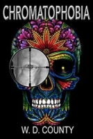 Chromatophobia - W.D. County [EN EPUB] [ebook] [ps]
