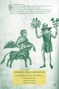 Goddesses, Elixirs, and Witches - Plants and Sexuality Throughout Human History