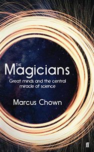 The Magicians: Great Minds and the Central Miracle of Science [NulledPremium]