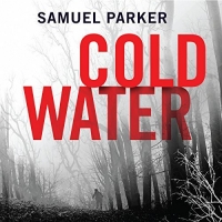 Coldwater - Samuel Parker - 2018 (Thriller) [Audiobook] (miok) [WWRG]