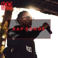 VA - 100 Greatest Rap Songs (2020) [FLAC] [DJ]