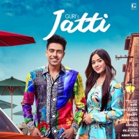 Jatti Ft Jannat Zubair - Guri.mp3 Jatti Ft Jannat Zubair - Guri.mp3