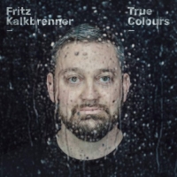 Fritz Kalkbrenner - True Colours (2020) (320) [DJ]