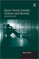 [ FreeCourseWeb ] Queer Youth Suicide, Culture and Identity - Unliveable Lives