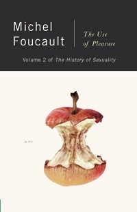 The History of Sexuality, Volume 2 - The Use of Pleasure The History of Sexuality, Volume 2 - The Use of Pleasure