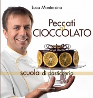 Luca Montersino - Peccati al cioccolato.[iDN_CreW]