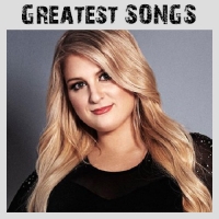 Meghan Trainor - Greatest Songs [2018] [EDM RG]