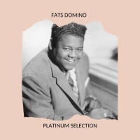 Fats Domino - Fats Domino Platinum Selection (2020) Mp3 320kbps [PMEDIA] ️