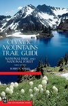 Olympic Mountains Trail Guide - National Park And National Forest Olympic Mountains Trail Guide - National Park And National Forest