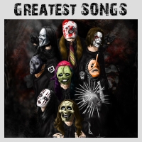 Slipknot - Greatest Songs (2018)[320Kbps]eNJoY-iT