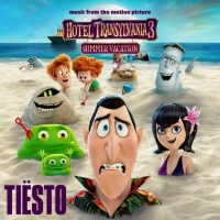 Tiësto — Hotel Transylvania 3 Soundtrack [2018] [EDM RG]