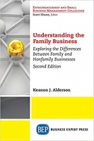 Understanding the Family Business, Second Edition Understanding the Family Business, Second Edition