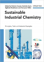 [ FreeCourseWeb ] Sustainable Industrial Chemistry - Principles, Tools and Industrial Examples