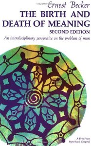 The Birth and Death of Meaning by Ernest Becker (.epub) The Birth and Death of Meaning by Ernest Becker (.epub)