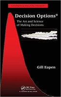 [ FreeCourseWeb ] Decision Options- The Art and Science of Making Decisions