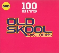 VA - 100 Hits Old Skool Anthems (2019) [FLAC] [DJ]
