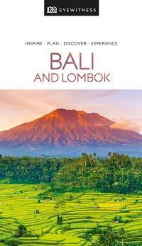 Bali and Lombok (Eyewitness Travel Guide) Bali and Lombok (Eyewitness Travel Guide)