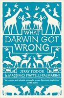 What Darwin Got Wrong -  Jerry A. Fodor,  Massimo Piattelli-Palmarini