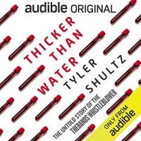 Thicker than Water - Tyler Shultz - 2020 (Memoirs) [Audiobook] (miok)