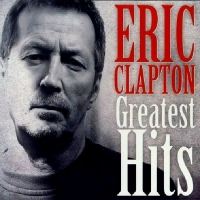 Eric Clapton - Greatest Hits (2008) [FLAC] [DJ]