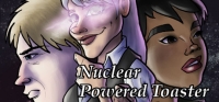 Nuclear Powered Toaster Nuclear Powered Toaster