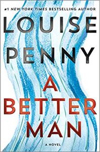 A Better Man: A Chief Inspector Gamache Novel [NulledPremium]