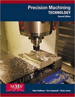 Precision Machining Technology, 2nd Edition Precision Machining Technology, 2nd Edition