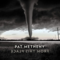 Pat Metheny - From This Place (2020) [FLAC] [DJ]