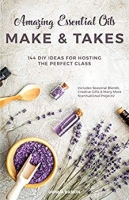 Amazing Essential Oils Make and Takes by Donna Raskin (.ePUB)