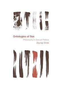 Ontologies of Sex - Philosophy in Sexual Politics Ontologies of Sex - Philosophy in Sexual Politics