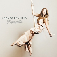 Sandra Bautista - Trapezista (2019) [24bit Hi-Res]