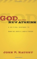 God and the New Atheism - John F. Haught
