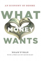 [ FreeCourseWeb ] What Money Wants - An Economy of Desire