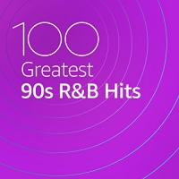 VA - 100 Greatest 90s R&B (2020) Mp3 320kbps [PMEDIA] ️