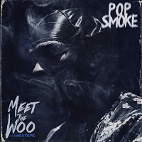 Pop Smoke – Meet The Woo { Mixtape Vol -1 } Mp3 @320
