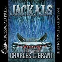 Jackals - Charles L. Grant - 2018 (Horror) [Audiobook] (miok) [WWRG]