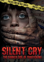 Silent Cry The Darker Side of Trafficking (2020)